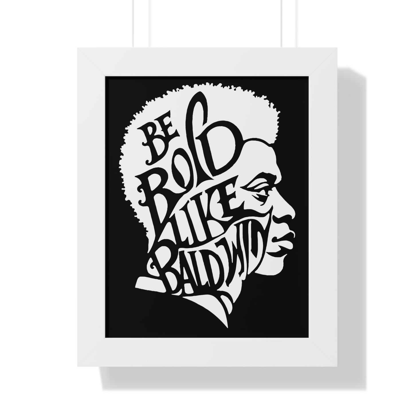 James Baldwin "Be Bold" Framed Wall Poster - White