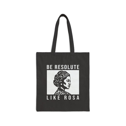 Rosa Parks "Be Resolute" Tote Bag