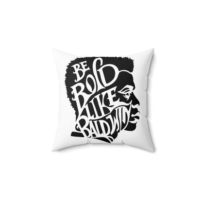 James Baldwin "Be Bold" Pillow - White