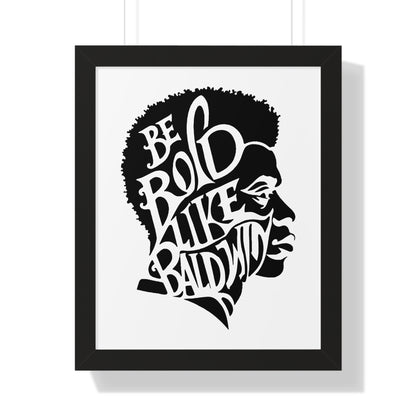 James Baldwin "Be Bold" Framed Wall Poster - Black