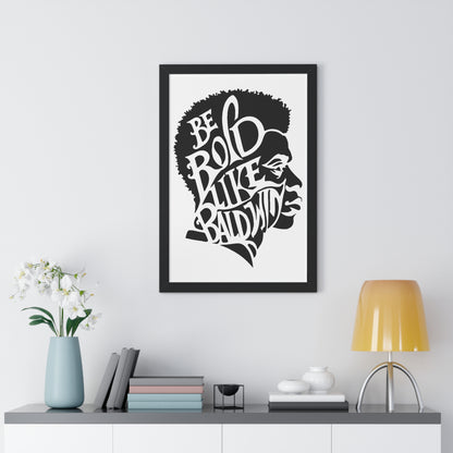 James Baldwin "Be Bold" Framed Wall Poster - Black