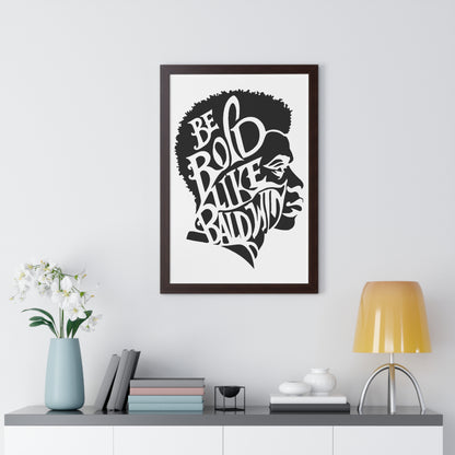 James Baldwin "Be Bold" Framed Wall Poster - Black