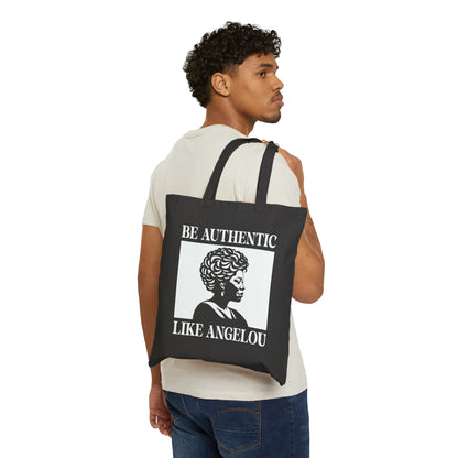 Maya Angelou "Be Authentic Like Angelou" Tote Bag