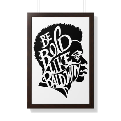 James Baldwin "Be Bold" Framed Wall Poster - Black