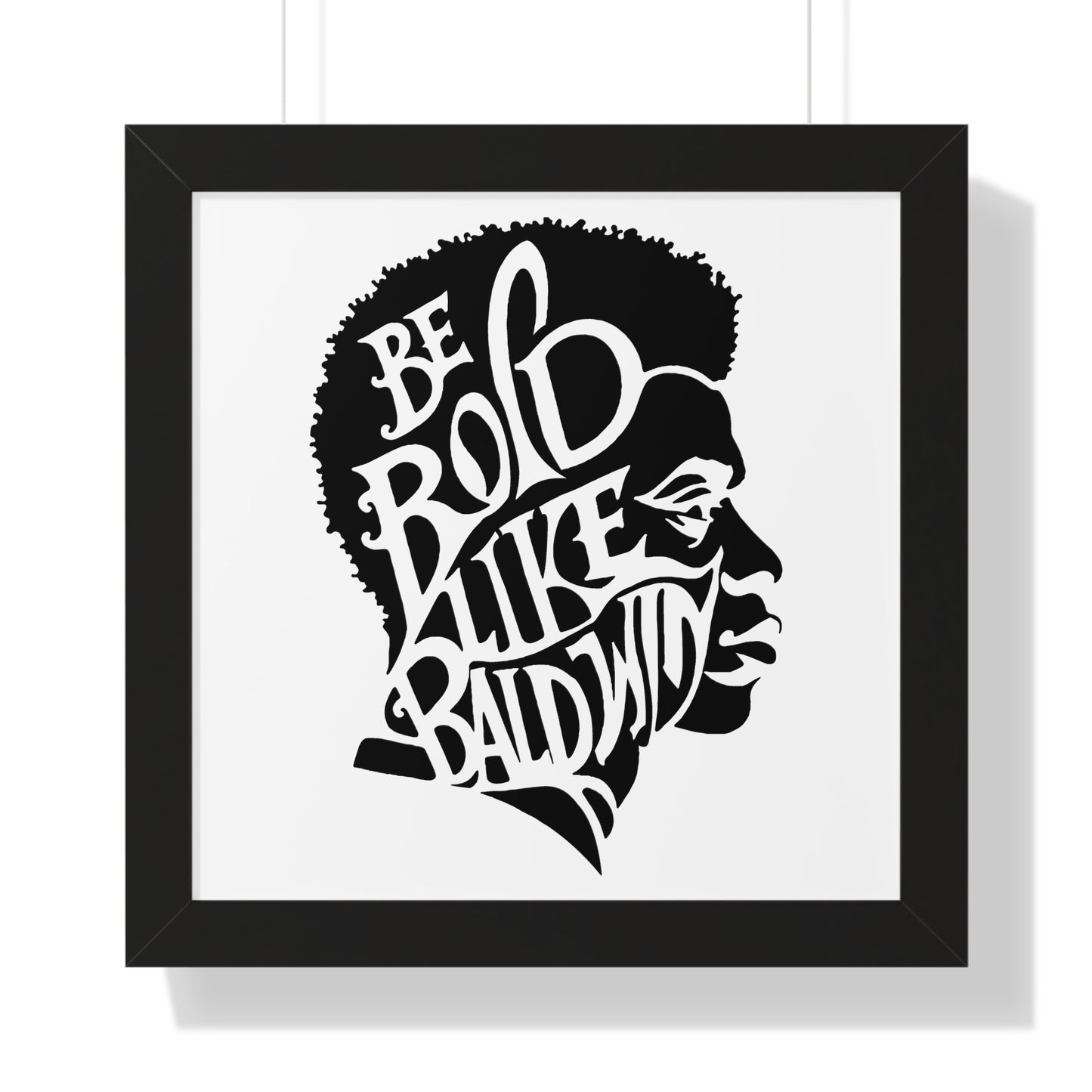 James Baldwin "Be Bold" Framed Wall Poster - Black